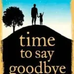 TIME TO SAY GOODBYE byRobertson, S.D.; Végkiárusítás
