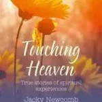 Vedd meg online HarperTrue Fate – A Short Read — TOUCHING HEAVEN: True stories of spiritual experiences byNewcomb, Jacky;