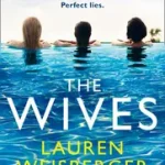 The Wives byWeisberger, Lauren; Szuper ajánlat