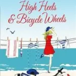 Gyors kiszállítás HIGH HEELS & BICYCLE WHEELS byLinfoot, Jane;