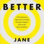 SUPERBETTER: How a gameful life can make you stronger, happier, braver and more resilient byMcGonigal, Jane; Szezonális akció