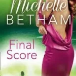 FINAL SCORE: The Beautiful Game byBetham, Michelle; Árengedmény