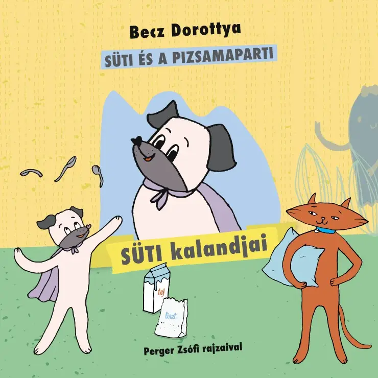 Vedd meg most Süti kalandjai