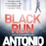 A Rocco Schiavone Mystery — BLACK RUN byManzini, Antonio; Outlet