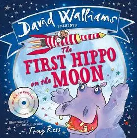 THE FIRST HIPPO ON THE MOON: Book & CD [not-US] byWalliams, David; Legkelendőbb