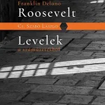 Ajánlat F.D.Roosevelt; Levelek a száműzetésből