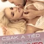 Forever too Far – Csak a tiéd Bestseller