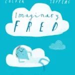 Vedd meg online IMAGINARY FRED byColfer, Eoin;