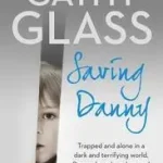 SAVING DANNY byGlass, Cathy; Legjobb ár