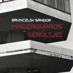 Szuper ajánlat Madzagváros sérültjei