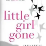 LITTLE GIRL GONE byBurt, Alexandra; Népszerű