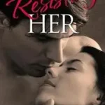 RESISTING HER byRyan, Kendall; Rendeld meg most