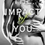 Vedd meg most THE IMPACT OF YOU byRyan, Kendall;
