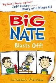 Árengedmény Big Nate (8) — BIG NATE BLASTS OFF byPeirce, Lincoln;
