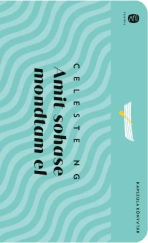 Amit sohase mondtam el - Kapszula könyvtár 8. Bestseller