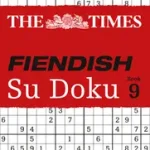 The Times Su Doku — THE TIMES FIENDISH SU DOKU BOOK 9: 200 challenging puzzles from The Times byTimes Mind Games, ; Árcsökkenés