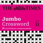 The Times Crosswords — THE TIMES 2 JUMBO CROSSWORD BOOK 11: 60 large general-knowledge crossword puzzles byTimes Mind Games, ;Grimshaw, John; Biztonságos fizetés