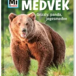 Szuper ajánlat Medvék: Grizzly, panda, jegesmedve - Mi Micsoda