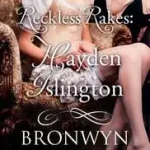 RECKLESS RAKES: HAYDEN ISLINGTON byScott, Bronwyn; Biztonságos fizetés