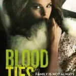 Expressz szállítás BLOOD TIES: Family is not always a place of safety byShaw, Julie;