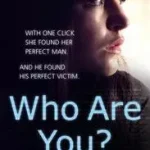 WHO ARE YOU?: With one click she found her perfect man. And he found his perfect victim. A true story of the ultimate deception. byHenley, Megan; Biztonságos fizetés