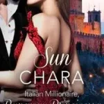 ITALIAN MILLIONAIRE, RUNAWAY PRINCIPESSA: HarperImpulse Contemporary Romance byChara, Sun; Alacsony ár