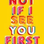 Végkiárusítás NOT IF I SEE YOU FIRST byLindstrom, Eric;