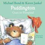 PADDINGTON GOES TO HOSPITAL byBond, Michael; Expressz kézbesítés