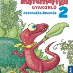 Vásárlói kedvenc DINÓSULI Matematika gyakorló 2.o. ‒ Összeadás, kivonás (MS-1121 )