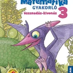 Korlátozott ajánlat DINÓSULI Matematika gyakorló 3.o. - Összeadás, kivonás (MS-1123)