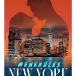 Menekülés, New York, szerelem Azonnal elérhető