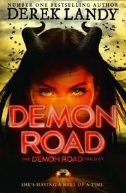 The Demon Road Trilogy (1) — DEMON ROAD byLandy, Derek; Ne maradj le
