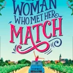 Ajánlat The Woman Who Met Her Match byGibson, Fiona;