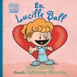 Rendeld meg most Én, Lucille Ball