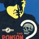Detective Club Crime Classics — THE PONSON CASE byWills Crofts, Freeman; Biztonságos fizetés
