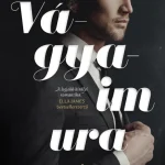 Vágyaim ura Rendeld meg most