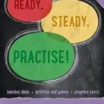 Akció Ready, Steady, Practise! - Year 5 Spelling Teacher Resources byKeen Kite Books;