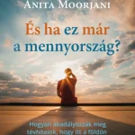 Kihagyhatatlan ajánlat És ha ez már a mennyország?