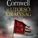Olcsóbb Az utolsó királyság