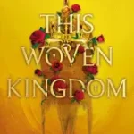 This Woven Kingdom byMafi, Tahereh; Különleges ajánlat