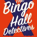 Expressz kézbesítés THE BINGO HALL DETECTIVES byWhitelaw, Jonathan;
