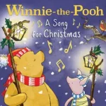 WINNIE-THE-POOH: A SONG FOR CHRISTMAS byDisney Publishing Worldwide, ; Szuper ajánlat