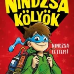 Kedvezményes ár Nindzsa kölyök – Nindzsa lettem!