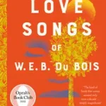 Utolsó esély THE LOVE SONGS OF W.E.B. DU BOIS byJeffers, Honorée Fanonne;