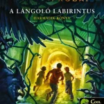 Újdonság Apollón próbái 3. A lángoló Labirintus