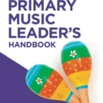 Kedvezményes ár Inspiring ideas — PRIMARY MUSIC LEADER’S HANDBOOK byStafford, Dr Elizabeth;