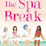 THE SPA BREAK [not-CA] byJames, Caroline; Vedd meg online
