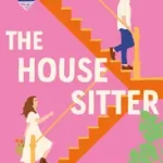 Gyors kiszállítás THE HOUSE SITTER [not-US, not-CA] byDrummond, Elizabeth;