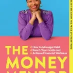 THE MONEY MENTOR byO’Garro, Santis; Vedd meg most