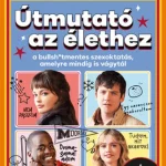 Alacsony ár Szexoktatás: Útmutató az élethez - a bullsh*tmentes szexoktatás, amelyre mindig is vágytál